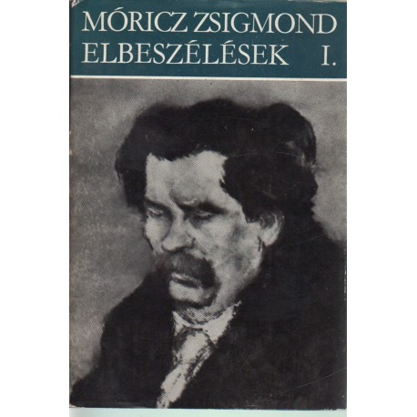 Elbeszélések I. - Móricz Zsigmond