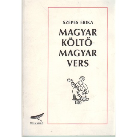 Magyar költő - magyar vers