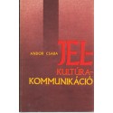 Jel - Kultúra - Kommunikáció