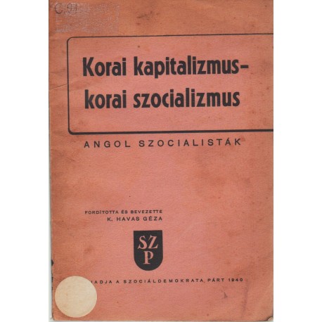 Korai kapitalizmus - korai szocializmus