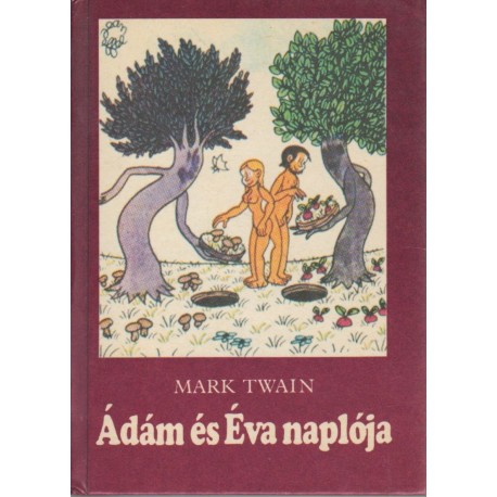 Ádám és Éva naplója