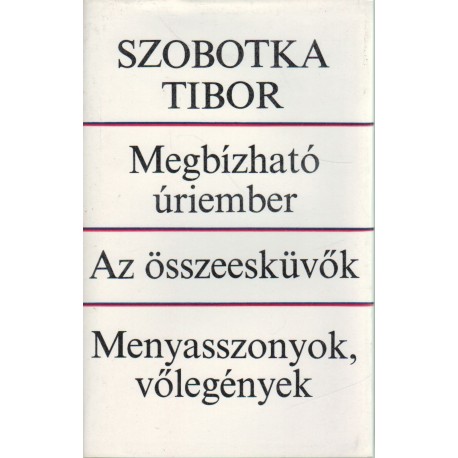 Megbízható úriember - Az összeesküvők - Menyasszonyok, vőlegények