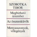 Megbízható úriember - Az összeesküvők - Menyasszonyok, vőlegények