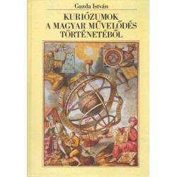 Kuriózumok a magyar művelődés történetéből