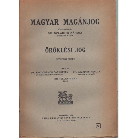 Magyar magánjog - Öröklési jog IV. füzet