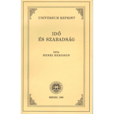 Idő és szabadság (reprint kiadás)