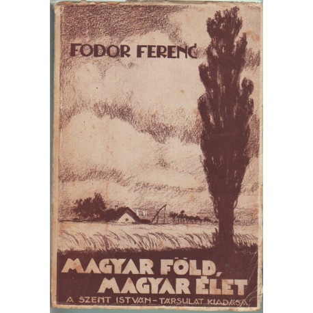 Magyar föld - magyar élet