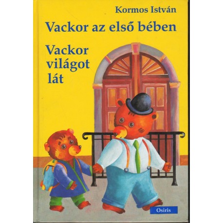 Vackor az első bében - Vackor világot lát