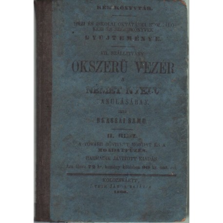 Okszerü vezér a német nyelv tanulásában II. rész