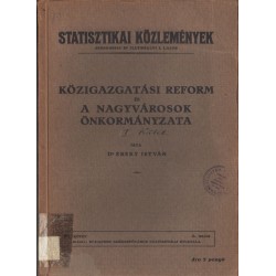 Közigazgatási reform és a nagyvárosok önkormányzata I-II. kötet