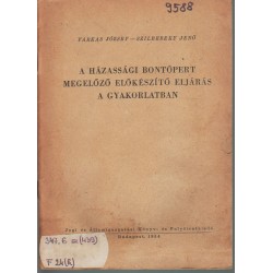 A házassági bontópert megelőző előkészítő eljárás a gyakorlatban