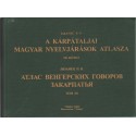 A kárpátaljai magyar nyelvjárások atlasza III. kötet