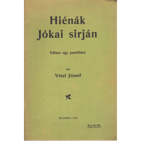 Hiénák Jókai sírjnán