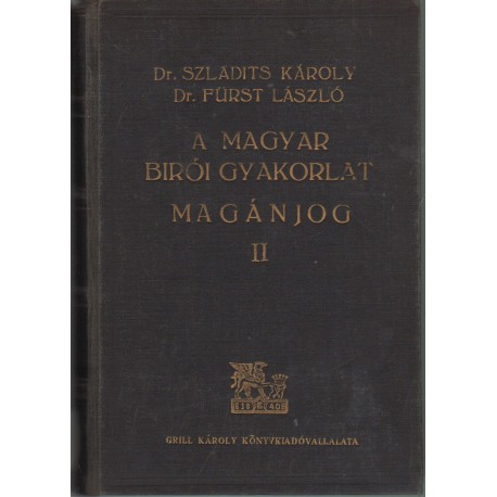 A magyar bírói gyakorlat - Magánjog II. kötet