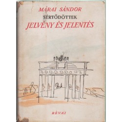 Jelvény és jelentés (Sértődöttek 2. rész)