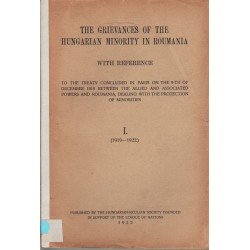 The grievances of the Hungarian minority in Roumania I. (1919-1922)