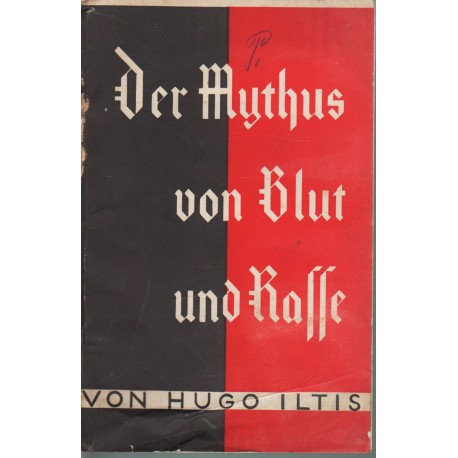 Der Mythus von Blut und Rasse