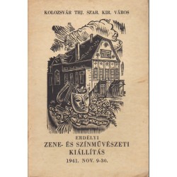 Erdélyi Zene- és Színművészeti Kiállítás (1941. nov. 9-30.)
