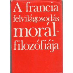 A francia felvilágosodás morálfilozófiája