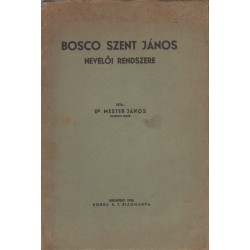 Bosco Szent János nevelői rendszere