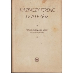 Kazinczy Ferenc levelezése 23. kötet (második pótkötet)