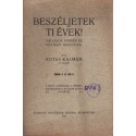 Beszéljetek ti évek!