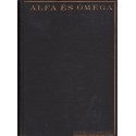 Alfa és ómega I-II. kötet