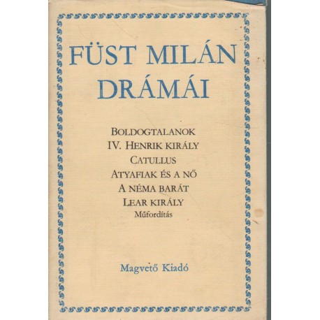 Füst Milán drámái