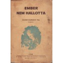 Ember nem hallotta