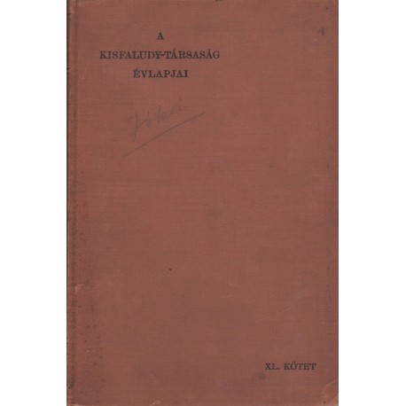 A Kisfaludy-Társaság évlapjai 40. kötet 1905-1906.