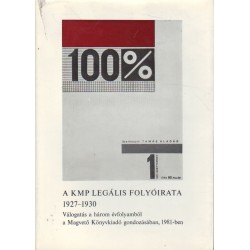 100% - A KMP legális folyóirata 1927-1930