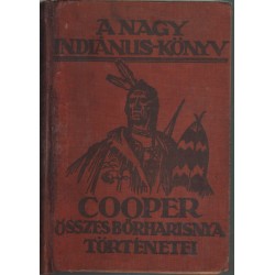 A nagy indiánuskönyv (5 mű egyben, teljes)