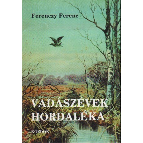 Vadászévek hordaléka