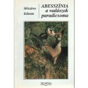 Abesszínia a vadászok paradicsoma
