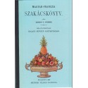 Magyar-franczia szakácskönyv (hasonmás)