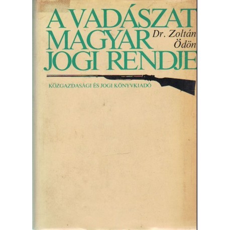 A vadászat magyar jogi rendje