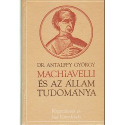 Machiavelli és az állam tudománya