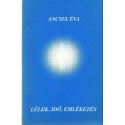 Lélek, idő, emlékezés