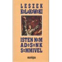 Isten nem adósunk semmivel