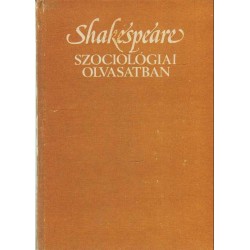 Shakespeare - szociológiai olvasatban