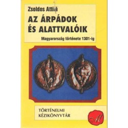 Az Árpádok és alattvalóik