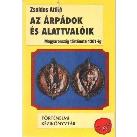 Az Árpádok és alattvalóik