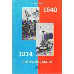 Történelem III. 1640-1914