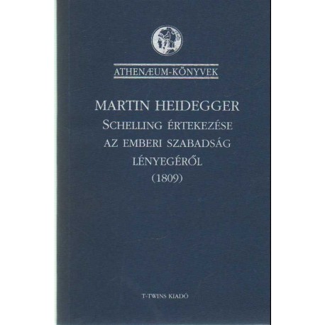 Schelling értekezése az emberi szabadság lényegéről (1809)