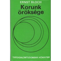 Korunk öröksége