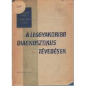 A leggyakoribb diagnosztikus tévedések