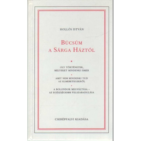 Búcsúm a Sárga Háztól