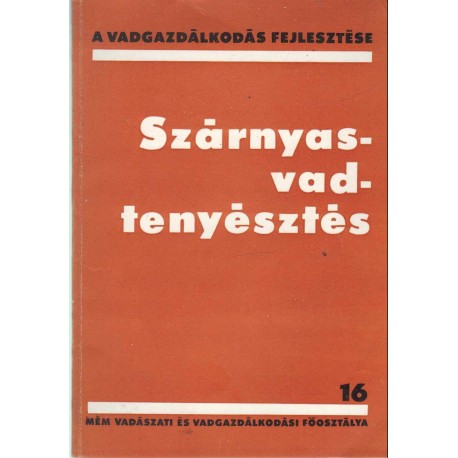 Szárnyasvadtenyésztés