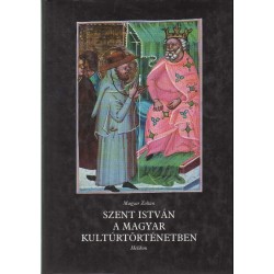 Szent István a magyar kultúrtörténetben