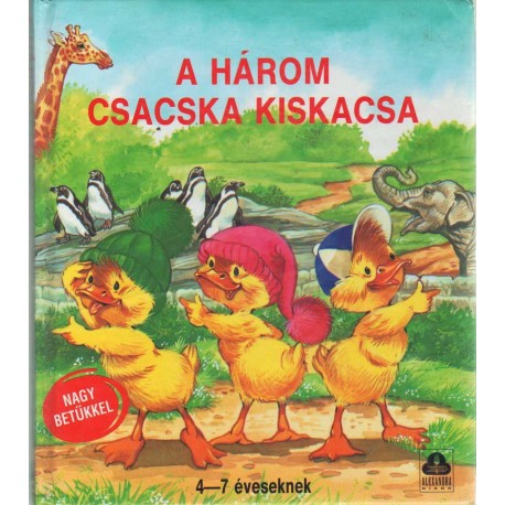 A három csacska kiskacsa